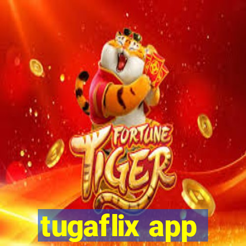 tugaflix app